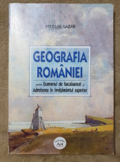 GEOGRAFIA ROMANIEI pentru examenul de bacalaureat ?i admitere... - Nicolae Lazar foto