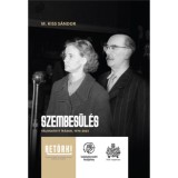 Szembes&uuml;l&eacute;s - V&aacute;logatott &iacute;r&aacute;sok, 1974-2023 - M. Kiss S&aacute;ndor