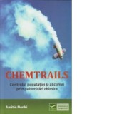 Chemtrails - controlul populatiei si al climei prin pulverizari chimice - Amitie Nenki