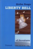 Liberty Bell. Versuri/Stefan Neagu