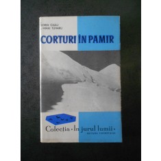 Sorin Ciulli, Mihai Tunaru - Corturi in Pamir