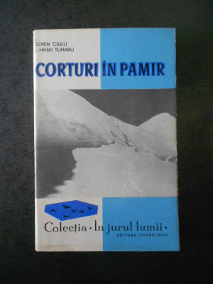 Sorin Ciulli, Mihai Tunaru - Corturi in Pamir foto