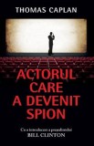 Actorul care a devenit spion - Thomas Caplan