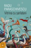Vitrina cu șarlatani (ebook) - Radu Paraschivescu - Editura LibHumanitas