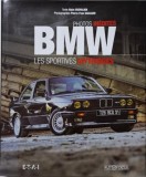 BMW. Les sportives mythiques - Alain Chevalier (Carte in franceza, Stare Buna/Foarte Buna)