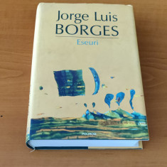 Jorge Luis Borges - Eseuri: Discuții. Alte investigări. Nouă eseuri dantești