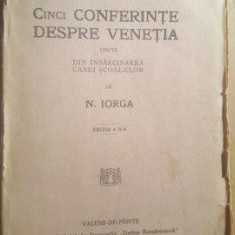 Cinci conferinte despre Venetia (ed. a II-a)- N. Iorga