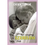 K&eacute;t asszony - Szerelem - Niki - D&eacute;ry Tibor