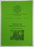 TEHNOLOGII NECONVENTIONALE , LUCRARI DE LABORATOR de MIRCEA TEODOR POP ... FLORIN BLAGA , 2001