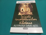 TAINELE &Icirc;NVĂȚĂTURII TIBETANE * ALEXANDRA DAVID-NEEL / 1995 / 4 2 3