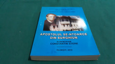 APOSTOLUL SE-NTOARCE DIN SURGHIUN *IN MEMORIAM CONSTANTIN STERE/ 2010 foto