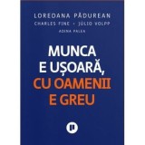 Munca e usoara, cu oamenii e greu - Charles Fine