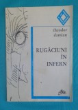 Theodor Damian &ndash; Rugaciuni in infern ( colectia La steaua Poeti optzecisti )