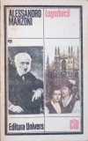 Logodnicii - Alessandro Manzoni, Editura Univers 1984, Roman, Clasicii Literaturii, 679 Pagini, Limba Romana