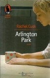 Arlington Park - Rachel Cusk, Editura Humanitas, 2008, 252 pagini, Literatura straina, Colectia Raftul Denisei