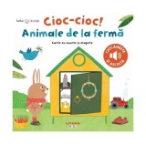 Bebe &icirc;nvață. Cioc-cioc! Animale de la fermă - Board book - Valeria Valenza - Litera mică