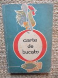 Carte de Bucate Rada Nicolaie, Maria Iliescu, Elena Baltag, Editura Tehnica 1965, Gastronomie, Limba Romana