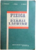 FIZICA STARII LICHIDE de I. GEORGESCU , I. PETREA , D. BORSAN , 1976