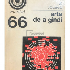 E. Fischbein - Arta de a gândi (editia 1975)