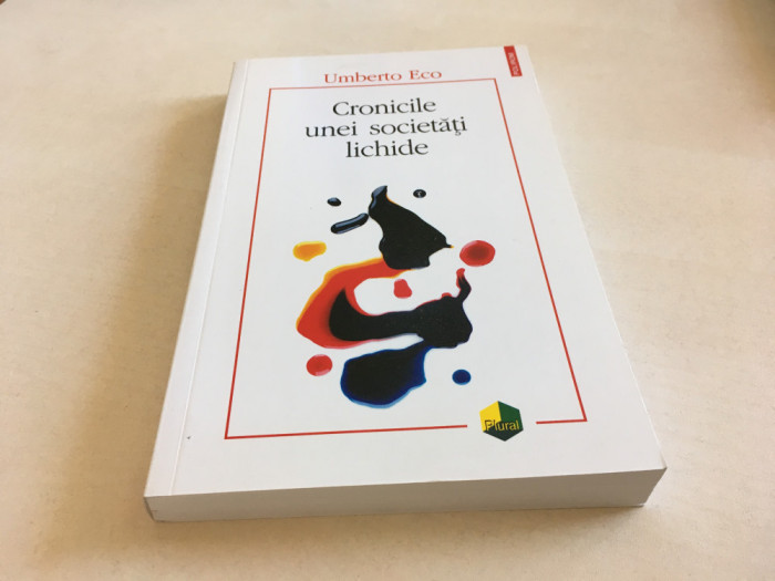 UMBERTO ECO, CRONICILE UNEI SOCIETATI LICHIDE