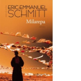 Milarepa - Eric-Emmanuel Schmitt