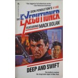DEEP AND SWIFT-DON PENDLETON, THE EXECUTIONER FEATURING MACK BOLAN-244835