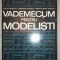 Ilie Gh. Ionescu,&nbsp;Cimarron Ionescu, Mara Olimpia Ionescu - Vademecum pentru modeliști