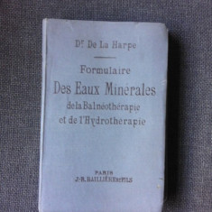 Formulaire des eaux minerales de la Balnéothérapie et de l'Hydrothérapie - Dr. de la Harpe (carte in limba franceza)
