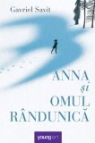 Cumpara ieftin Anna si Omul Randunica/Gavriel Savit