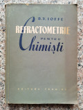 Refractometrie Pentru Chimisti - B. V. Ioffe ,553021, Tehnica