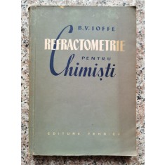 Refractometrie Pentru Chimisti - B. V. Ioffe , A290