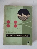 Cartea lăcătușului - C. Iordan (Cărți Tehnice / Inginerie Mecanică / Manuale și Ghiduri / Ediție 1967)