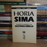 HORIA SIMA - MENIREA NATIONALISMULUI , 1993 *