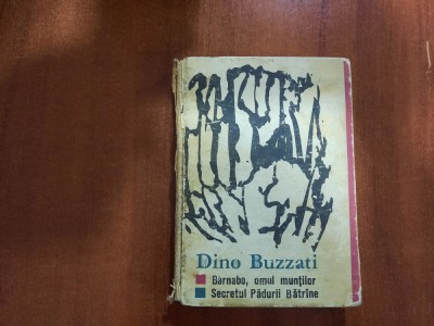 Barnabo,omul muntilor.Secretul padurii batrane de Dino Buzzati foto