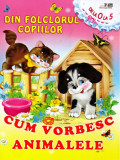 Din folclorul copiilor: Cum vorbesc animalele |