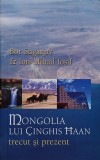 Carte Mongolia lui Ginghis Han - Sugarjav Bor, Ion-Mihail Iosif - Editura Rao, 2006, Brosata, 352 pagini, Romana