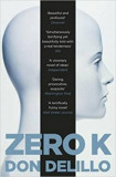 Zero K - Don Delillo, 2017