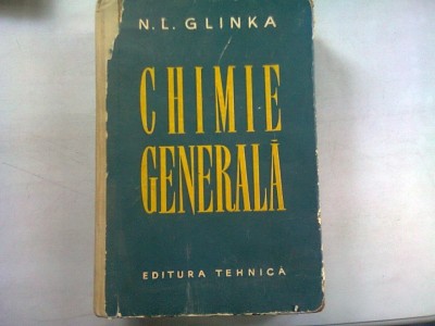 CHIMIE GENERALA - N.L. GLINKA foto