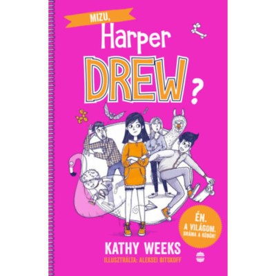 Mizu, Harper Drew? - &amp;Eacute;n. A vil&amp;aacute;gom. Dr&amp;aacute;ma a k&amp;ouml;b&amp;ouml;n! - Kathy Weeks foto