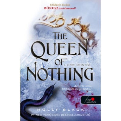 The Queen of Nothing - A semmi kir&amp;aacute;lynője - A levegő n&amp;eacute;pe 3. - Holly Black foto