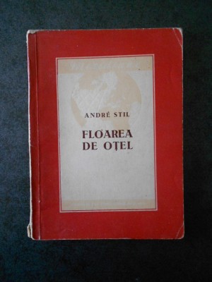ANDRE STIL - FLOAREA DE OTEL (1954) foto