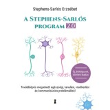 A Stephens-Sarl&oacute;s-program 2.0 - Tov&aacute;bbl&eacute;p&eacute;s megrekedt eg&eacute;szs&eacute;gi, tanul&aacute;si, viselked&eacute;si &eacute;s kommunik&aacute;ci&oacute;s probl&eacute;m&aacute;kb&oacute;l - Stephens-Sarl&oacute;s Erzs&eacute;bet