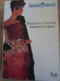 AMANTE SI REGINE. PUTEREA FEMEILOR-BENEDETTA CRAVERI-343533