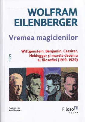 Vremea magicienilor - Wolfram Eilenberger foto