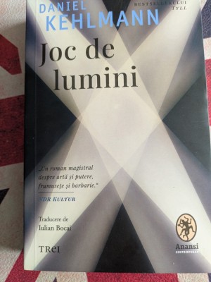 Joc de lumini - Daniel Kehlmann foto