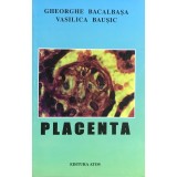 Gheorghe Bacalbasa - Placenta (Editia: 2000)