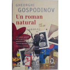 Un roman natural &ndash; Gheorghi Gospodinov