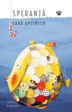 Speranta fara optimism | Terry Eagleton, Baroque Books&amp;Arts