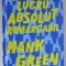 UN LUCRU ABSOLUT REMARCABIL de HANK GREEN , 2019