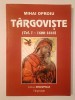 Mihai Oproiu - T&acirc;rgoviște (vol. 1 / I - 1600-1848)